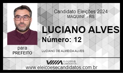 Candidato LUCIANO ALVES 2024 - MAQUINÉ - Eleições