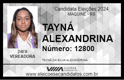 Candidato TAYNÁ ALEXANDRINA 2024 - MAQUINÉ - Eleições