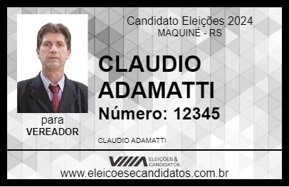 Candidato CLAUDIO ADAMATTI 2024 - MAQUINÉ - Eleições