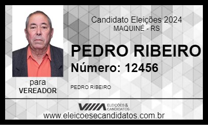 Candidato PEDRO RIBEIRO 2024 - MAQUINÉ - Eleições