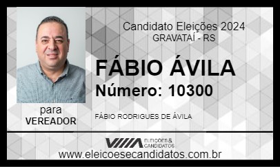 Candidato FÁBIO ÁVILA 2024 - GRAVATAÍ - Eleições