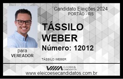 Candidato TÁSSILO WEBER 2024 - PORTÃO - Eleições