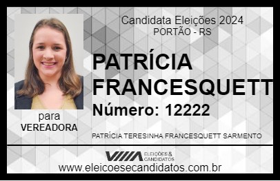 Candidato PATRÍCIA FRANCESQUETT 2024 - PORTÃO - Eleições