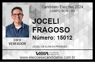 Candidato JOCELI FRAGOSO 2024 - CAMPO BOM - Eleições