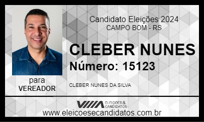 Candidato CLEBER NUNES 2024 - CAMPO BOM - Eleições