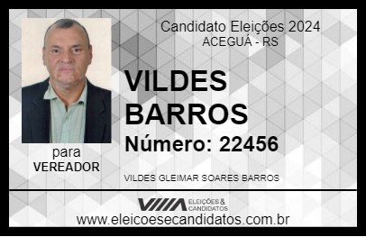 Candidato VILDES BARROS 2024 - ACEGUÁ - Eleições