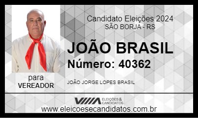 Candidato JOÃO BRASIL 2024 - SÃO BORJA - Eleições