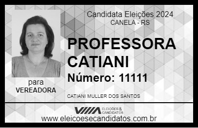 Candidato PROFESSORA CATIANI 2024 - CANELA - Eleições