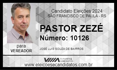 Candidato PASTOR ZEZÉ 2024 - SÃO FRANCISCO DE PAULA - Eleições