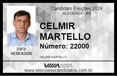 Candidato CELMIR MARTELLO 2024 - ALVORADA - Eleições