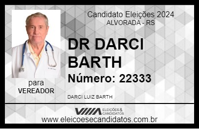 Candidato DR DARCI BARTH 2024 - ALVORADA - Eleições