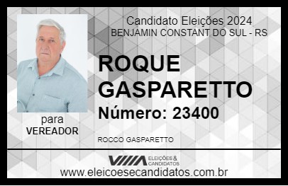 Candidato ROQUE GASPARETTO 2024 - BENJAMIN CONSTANT DO SUL - Eleições