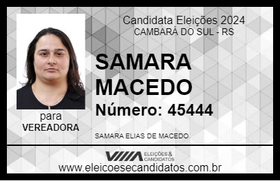 Candidato SAMARA MACEDO 2024 - CAMBARÁ DO SUL - Eleições