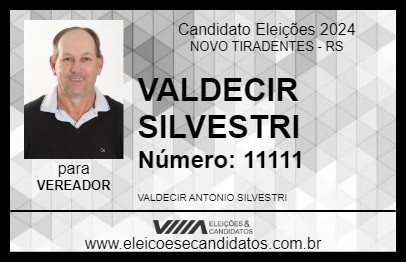 Candidato VALDECIR SILVESTRI 2024 - NOVO TIRADENTES - Eleições