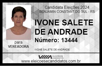 Candidato IVONE SALETE DE ANDRADE 2024 - BENJAMIN CONSTANT DO SUL - Eleições