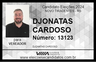 Candidato DJONATAS CARDOSO 2024 - NOVO TIRADENTES - Eleições