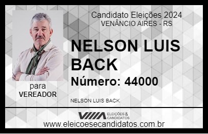 Candidato NELSON LUIS BACK 2024 - VENÂNCIO AIRES - Eleições