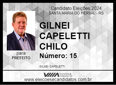 Candidato GILNEI CAPELETTI CHILO 2024 - SANTA MARIA DO HERVAL - Eleições