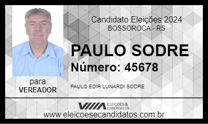 Candidato PAULO SODRE 2024 - BOSSOROCA - Eleições