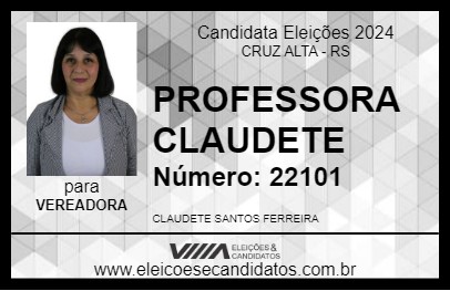 Candidato PROFESSORA CLAUDETE 2024 - CRUZ ALTA - Eleições