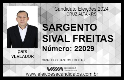 Candidato SARGENTO SIVAL FREITAS 2024 - CRUZ ALTA - Eleições