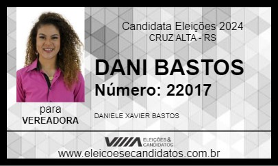 Candidato DANI BASTOS 2024 - CRUZ ALTA - Eleições