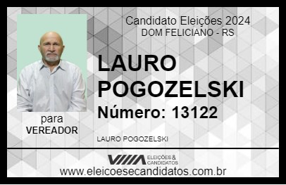 Candidato LAURO POGOZELSKI 2024 - DOM FELICIANO - Eleições