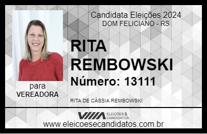 Candidato RITA REMBOWSKI 2024 - DOM FELICIANO - Eleições