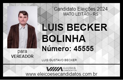 Candidato LUIS BECKER BOLINHA 2024 - MATO LEITÃO - Eleições