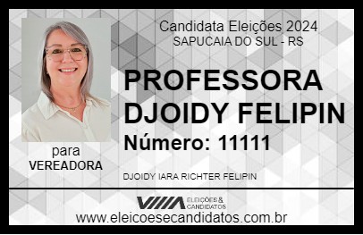 Candidato PROFESSORA DJOIDY FELIPIN 2024 - SAPUCAIA DO SUL - Eleições