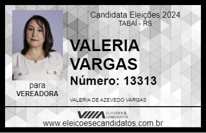 Candidato VALERIA VARGAS 2024 - TABAÍ - Eleições