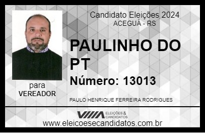 Candidato PAULINHO DO PT 2024 - ACEGUÁ - Eleições