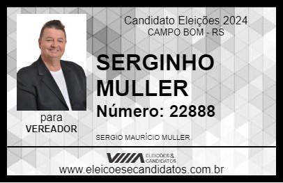 Candidato SERGINHO MULLER 2024 - CAMPO BOM - Eleições