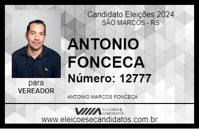 Candidato ANTONIO FONCECA 2024 - SÃO MARCOS - Eleições