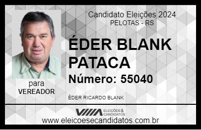 Candidato ÉDER BLANK PATACA 2024 - PELOTAS - Eleições