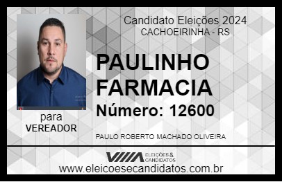 Candidato PAULINHO FARMACIA 2024 - CACHOEIRINHA - Eleições