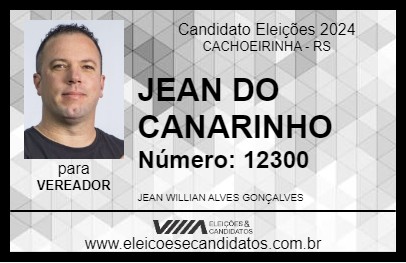 Candidato JEAN DO CANARINHO 2024 - CACHOEIRINHA - Eleições