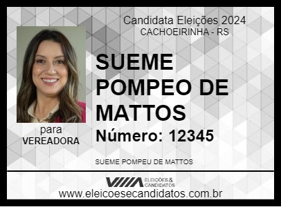 Candidato SUEME POMPEO DE MATTOS 2024 - CACHOEIRINHA - Eleições