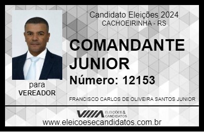 Candidato COMANDANTE JUNIOR 2024 - CACHOEIRINHA - Eleições