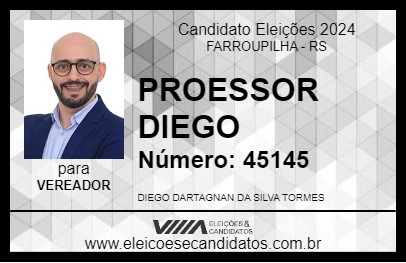 Candidato PROFESSOR DIEGO 2024 - FARROUPILHA - Eleições