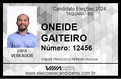 Candidato ONEIDE GAITEIRO 2024 - TAQUARA - Eleições