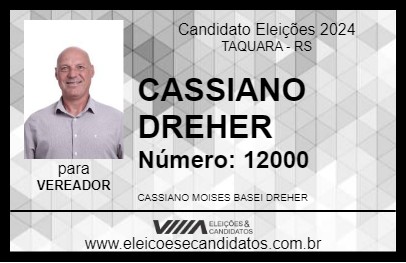 Candidato CASSIANO DREHER 2024 - TAQUARA - Eleições