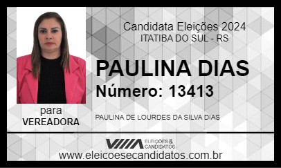 Candidato PAULINA DIAS 2024 - ITATIBA DO SUL - Eleições