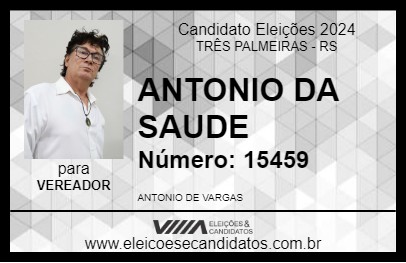 Candidato ANTONIO DA SAUDE 2024 - TRÊS PALMEIRAS - Eleições