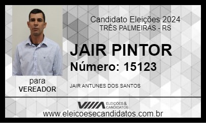 Candidato JAIR PINTOR 2024 - TRÊS PALMEIRAS - Eleições