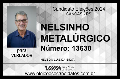 Candidato NELSINHO METALÚRGICO 2024 - CANOAS - Eleições