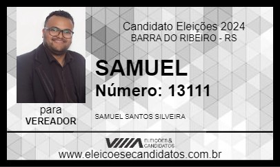 Candidato SAMUEL 2024 - BARRA DO RIBEIRO - Eleições