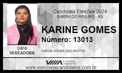 Candidato KARINE GOMES 2024 - BARRA DO RIBEIRO - Eleições