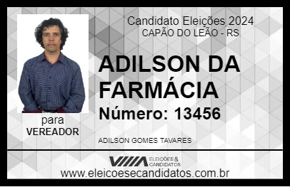 Candidato ADILSON DA FARMÁCIA 2024 - CAPÃO DO LEÃO - Eleições