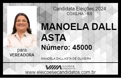 Candidato MANOELA DALL ASTA 2024 - COXILHA - Eleições